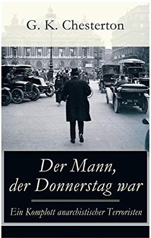 Der Mann, der Donnerstag war - Ein Komplott anarchistischer Terroristen