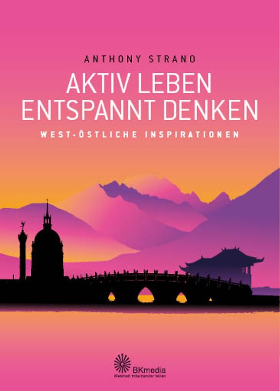 Aktiv leben - entspannt denken