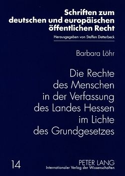 Die Rechte des Menschen in der Verfassung des Landes Hessen im Lichte des Grundgesetzes