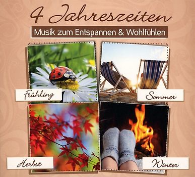 4 Jahreszeiten-Musik zum Entspannen & Wohlfühlen