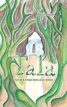 Tala und der verschollene Weise 1