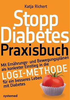 Stopp Diabetes. Das Praxisbuch.