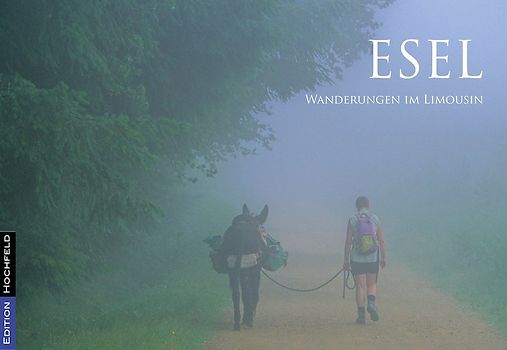 Esel - Wanderungen im Limousin