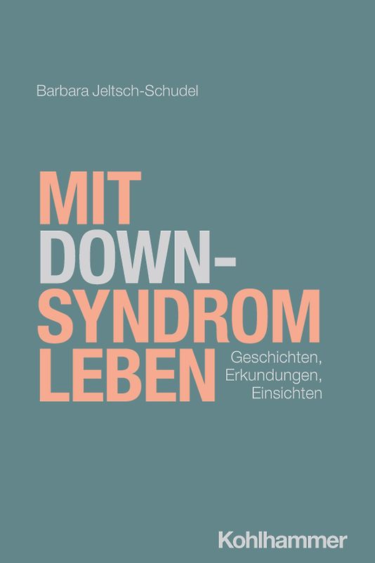 Mit Down-Syndrom leben