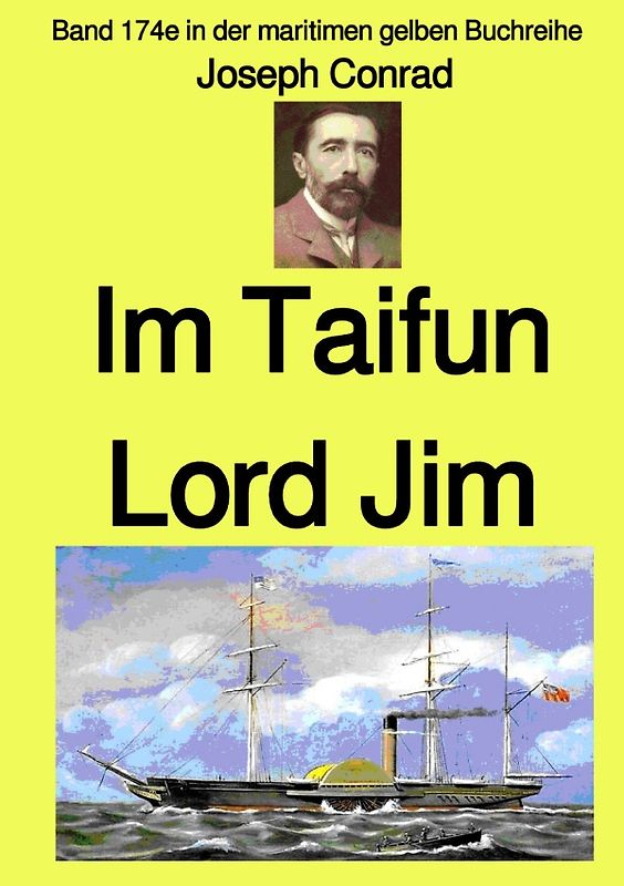 maritime gelbe Reihe bei Jürgen Ruszkowski / Im Taifun – Lord Jim – Band 174e in der maritimen gelben Buchreihe – bei Jürgen Ruszkowski