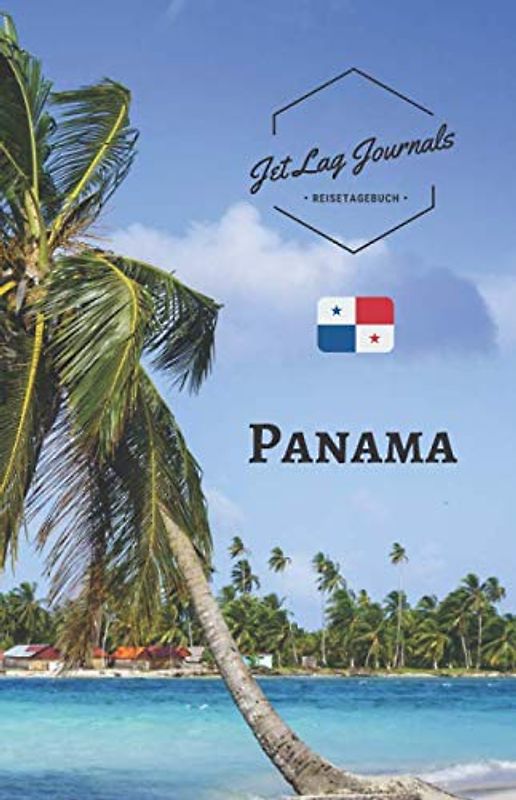 JetLagJournals • Reisetagebuch Panama: Erinnerungsbuch zum Ausfüllen | Reisetagebuch zum Selberschreiben für den Panama Urlaub