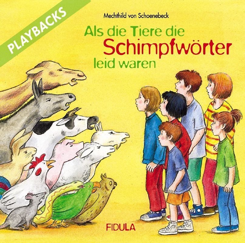 Als die Tiere die Schimpfwörter leid waren