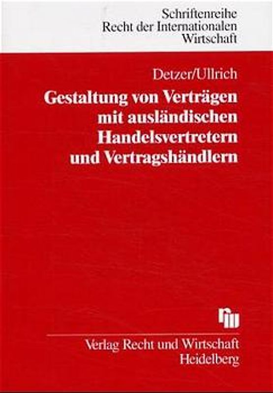 Gestaltung von Verträgen mit ausländischen Handelsvertretern und Vertragshändlern