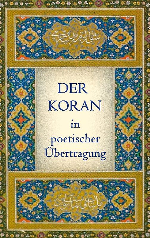 Der Koran in poetischer Übertragung
