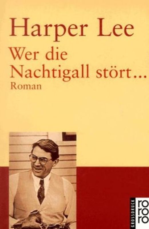 Wer die Nachtigall stört.... Das Buch zum Film. Roman