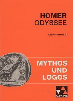 Mythos und Logos. Lernzielorientierte griechische Texte / Lehrerkommentar. zu Mythos und Logos 4