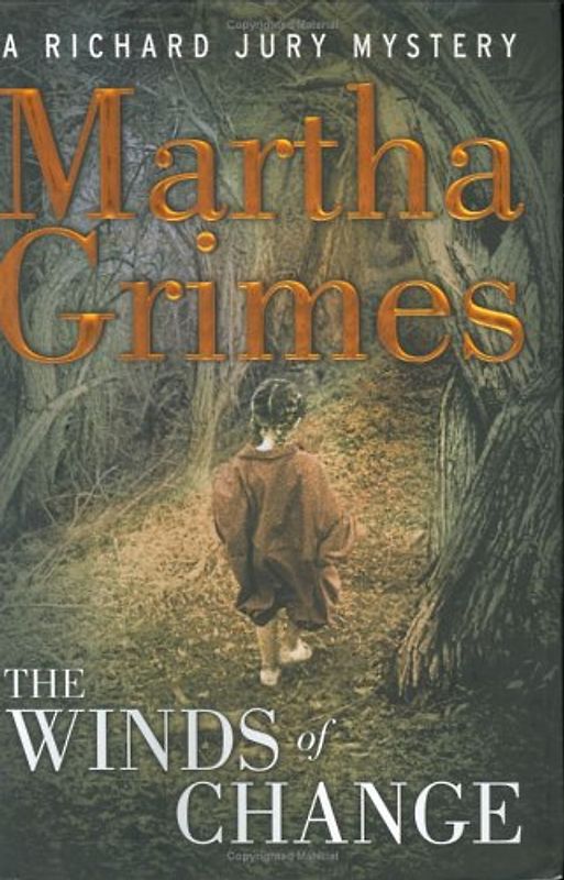 The Winds of Change: A Richard Jury Mystery (Richard Jury Mysteries) - Martha Grimes