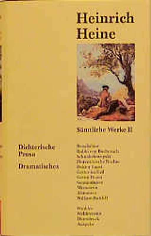 Heinrich Heine. Dichterische Prosa/Dramatisches