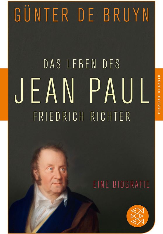 Das Leben des Jean Paul Friedrich Richter