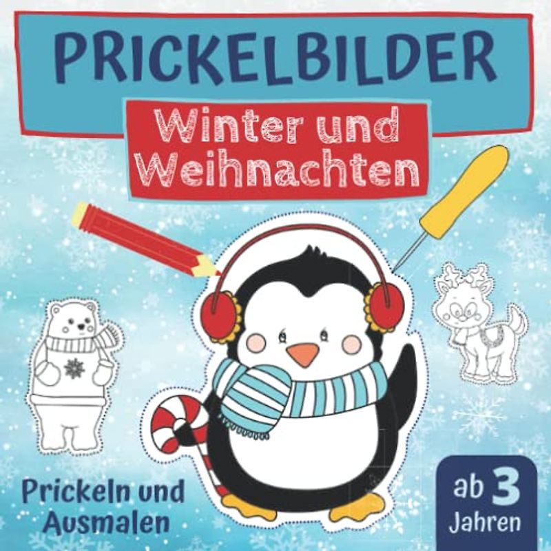 Prickelbilder - Winter und Weihnachten: Prickeln und Ausmalen - Weihnachtsbasteln mit Kindern, Motive wie Schneemann, Weihnachtswichtel und viel mehr (Prickelbücher)