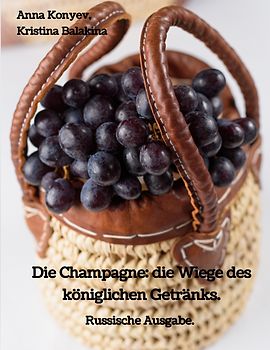 Die Champagne: die Wiege des königlichen Getränks.