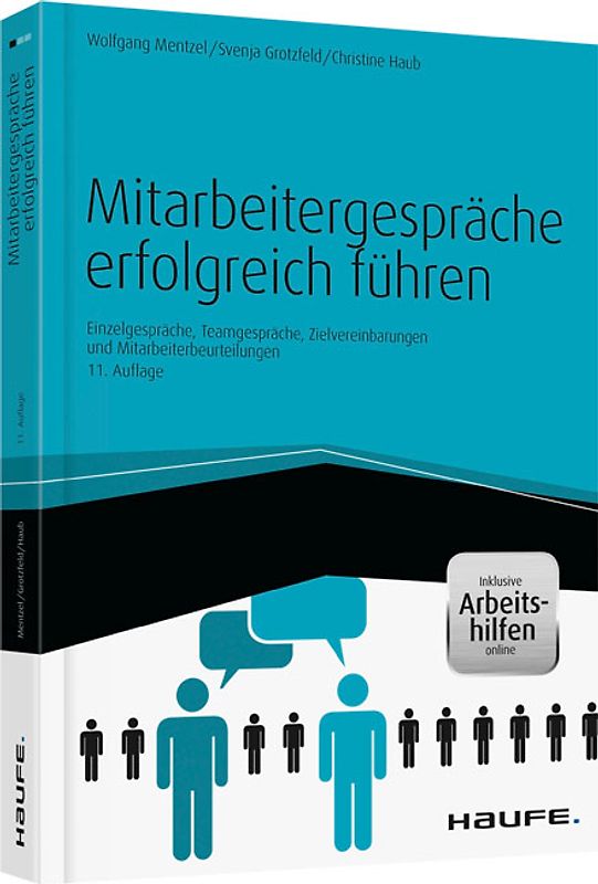 Mitarbeitergespräche erfolgreich führen - inkl. Arbeitshilfen online. Einzelgespräche, Meetings, Zielvereinbarungen und Mitarbeiterbeurteilungen