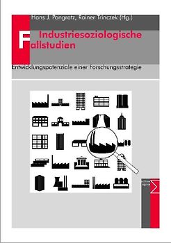Industriesoziologische Fallstudien