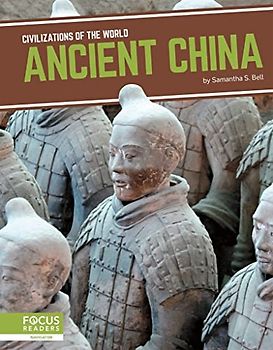 Ancient China (Civilizations of the World)