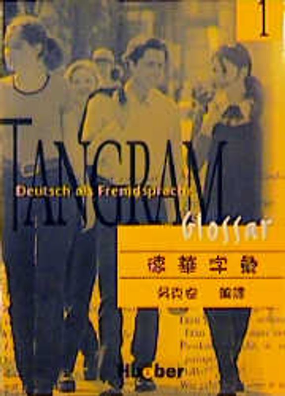 Tangram - Zweibändige Ausgabe. Deutsch als Fremdsprache / Tangram 1