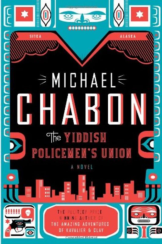 The Yiddish Policemen's Union: A Novel - Michael Chabon