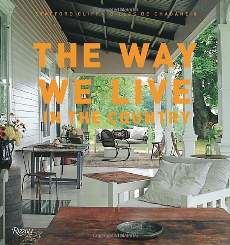 The Way We Live in the Country - Stafford Cliff