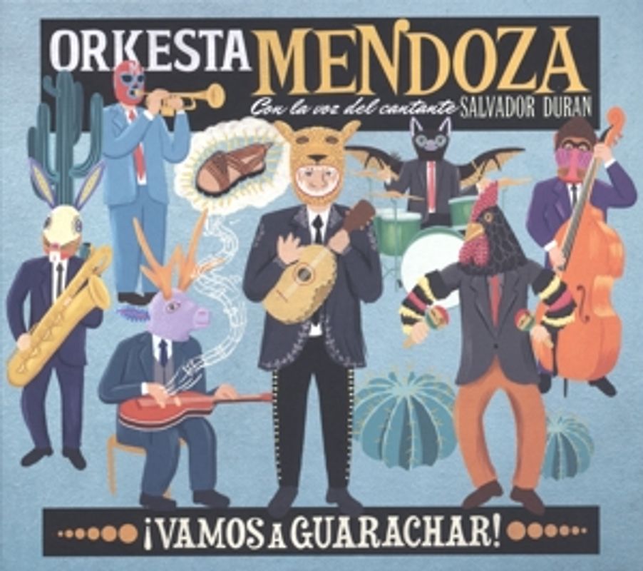 Orkesta Mendoza - Vamos a guarachar