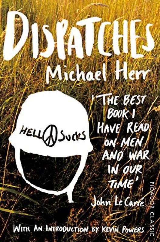 Dispatches (Picador Classics) - Herr, Michael