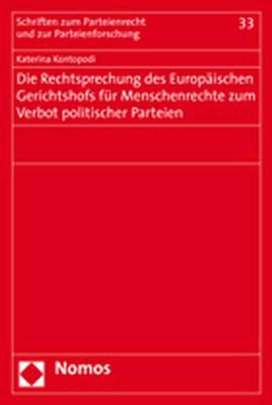 Die Rechtsprechung des Europäischen Gerichtshofs für Menschenrechte zum Verbot politischer Parteien