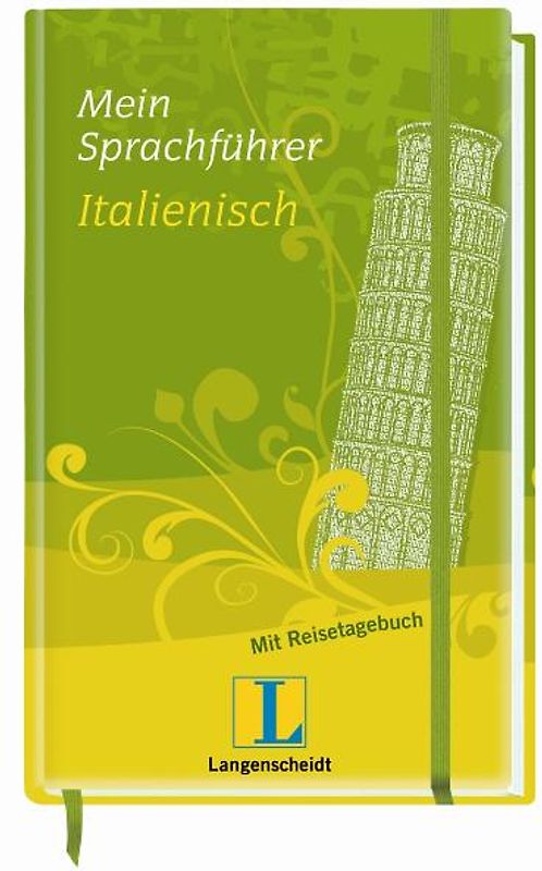 Langenscheidt Mein Sprachführer Italienisch. Für alle wichtigen Situationen auf der Reise