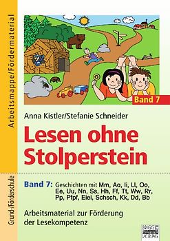 Lesen ohne Stolperstein / Band 7 - Geschichten mit Mm, Aa, Ii, Ll, Oo, Ee, Uu, Nn, Ss, Hh, Ff, Tt, Ww, Rr, Pp, Pfpf, Eiei, Schsch, Kk, Dd, Bb