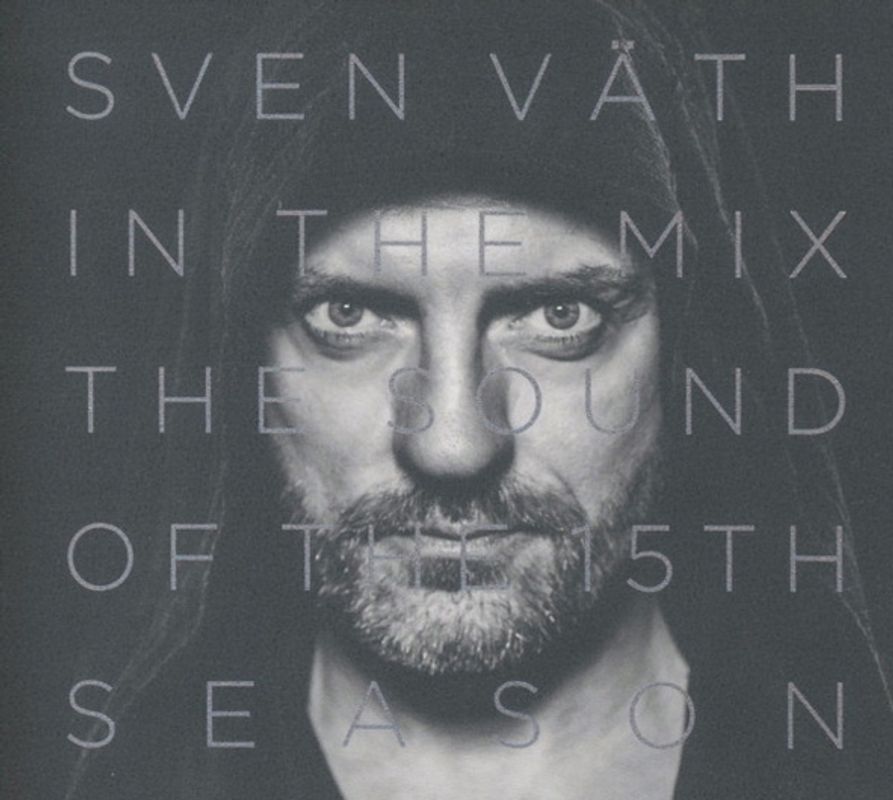 Sven Väth - Sven Väth in the Mix: The Sound of the Fifteenth Season