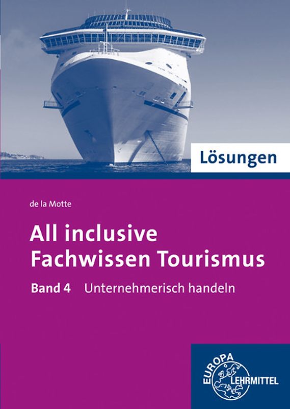 Lösungen zu 60709 All inclusive - Fachwissen Tourismus Band 4