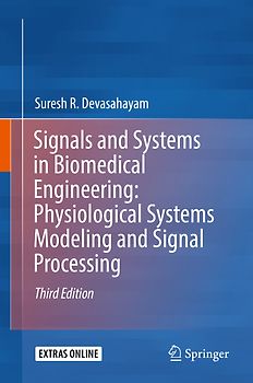 Signals and Systems in Biomedical Engineering: Physiological Systems Modeling and Signal Processing