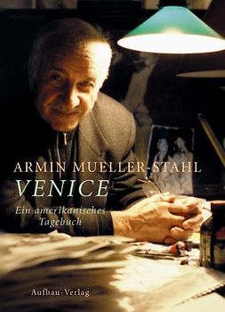 "Venice. Ein amerikanisches Tagebuch. Gesamter Zyklus ""Venice"""