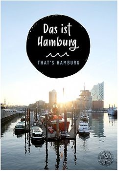 Das ist Hamburg. That´s Hamburg