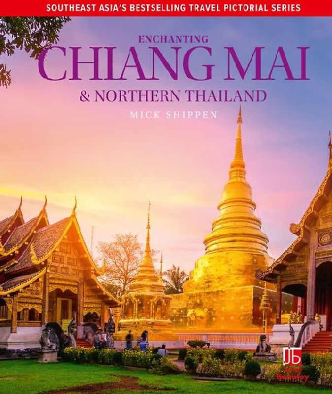 Enchanting Chiang Mai & Northern Thailand