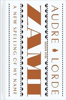 Zami: A New Spelling of My Name