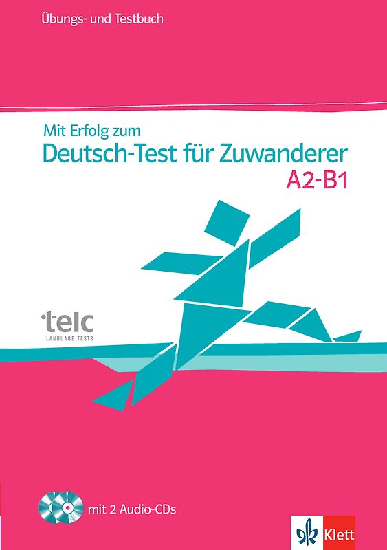 Mit Erfolg zum Deutsch-Test für Zuwanderer