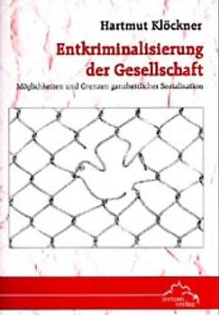 Entkriminalisierung der Gesellschaft