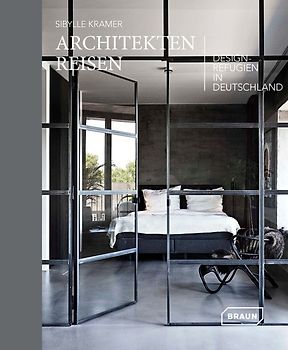 Architekten Reisen. Design-Refugien in Deutschland