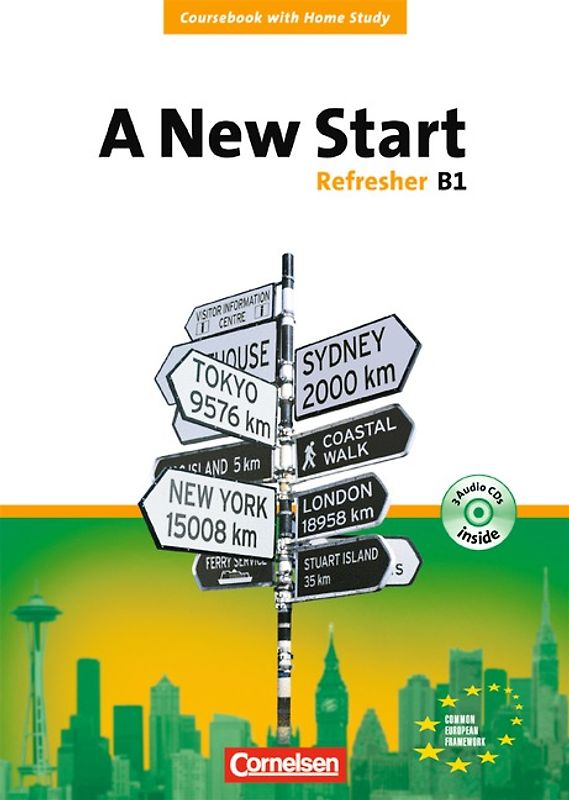 A New Start - Bisherige Ausgabe / B1: Refresher - Coursebook mit Home Study Section, Home Study CD, Class CDs