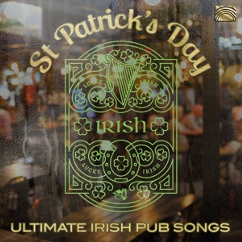 St Patrick's Day-Ultimate Irish Pub Songs