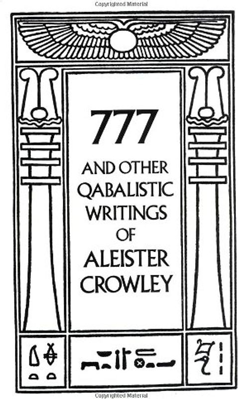 777 and Other Qabalistic Writings of Aleister Crowley