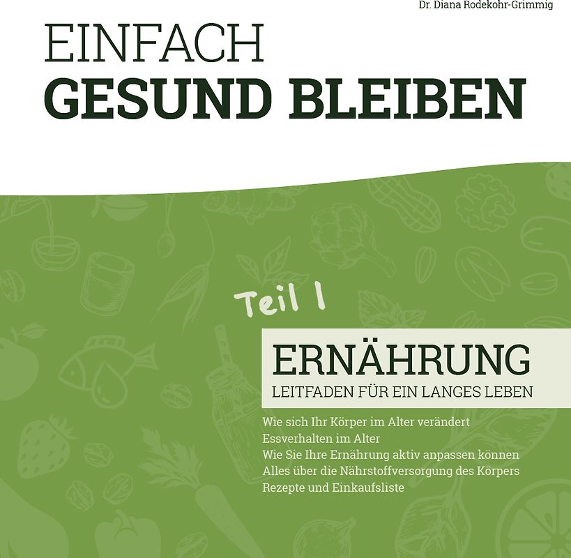 Einfach gesund bleiben - Teil 1: Ernährung