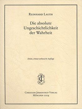 Die absolute Ungeschichtlichkeit der Wahrheit