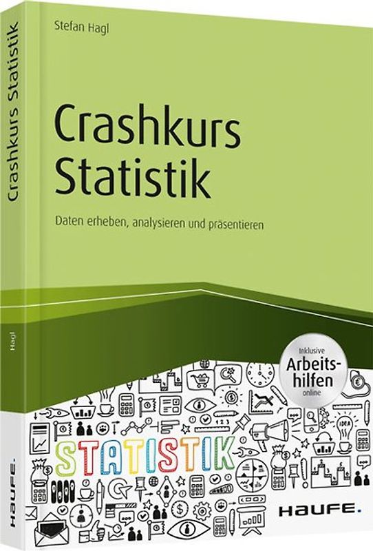Crashkurs Statistik - inkl. Arbeitshilfen online