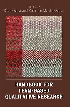 Handbook for Team-Based Qualitative Research