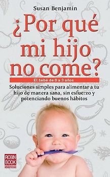 ¿Por Qué Mi Hijo No Come?
