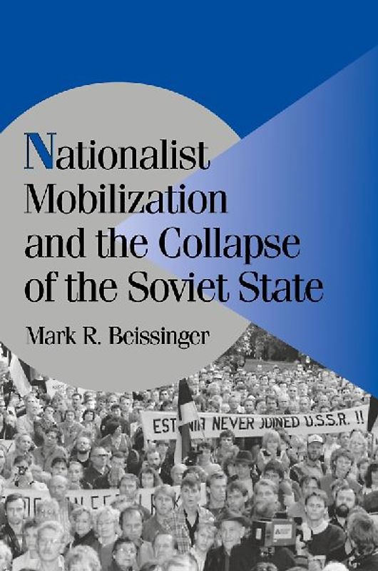 Nationalist Mobilization and the Collapse of the Soviet State